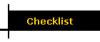 Checklist